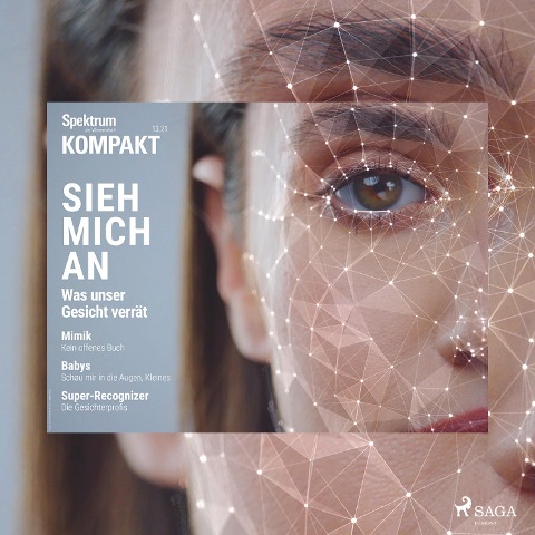 Spektrum Kompakt: Sieh mich an - Was unser Gesicht verrät - Spektrum Kompakt