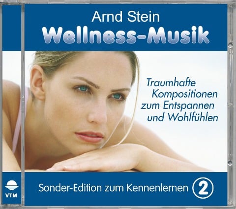 Wellness-Musik. Sonder-Edition zum Kennenlernen (02) - Arnd Stein