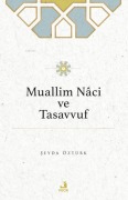 Cover-Bild zum Titel 'Muallim Naci ve Tasavvuf' von 'Seyda Öztürk'