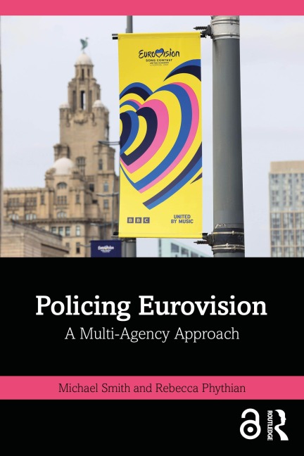 Policing Eurovision - Michael Smith, Rebecca Phythian