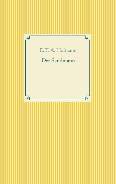 Der Sandmann - E. T. A. Hofmann