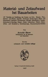 Material- und Zeitaufwand bei Bauarbeiten - Arnold Ilkow