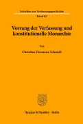 Cover-Bild zum Titel 'Vorrang der Verfassung und konstitutionelle Monarchie.' von 'Christian Hermann Schmidt'