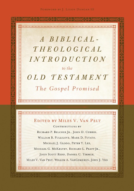 A Biblical-Theological Introduction to the Old Testament - 