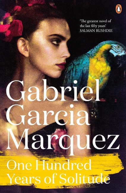 One Hundred Years of Solitude - Gabriel García Márquez