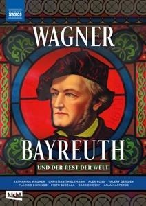 Wagner Bayreuth-und der Rest der Welt - Harteros/Domingo/Beczala/Thielemann/Gergiev