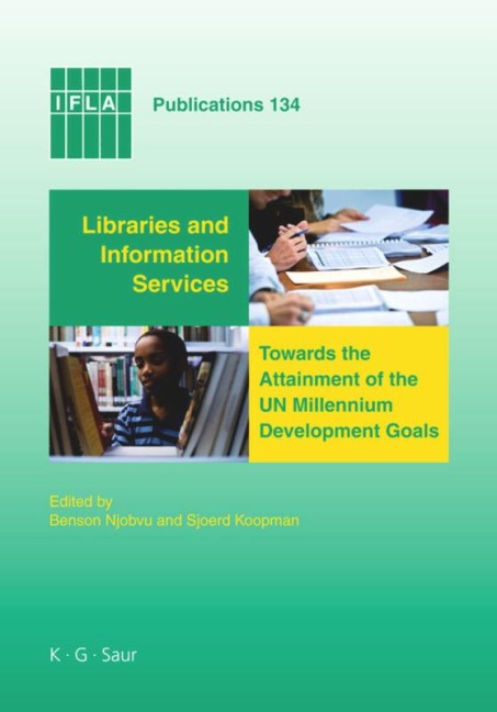 Libraries and Information Services towards the Attainment of the UN Millennium Development Goals - 