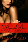 Cover-Bild zum Titel 'Desperate Desire (Generational Curse, #3)' von 'Tracy Reed'