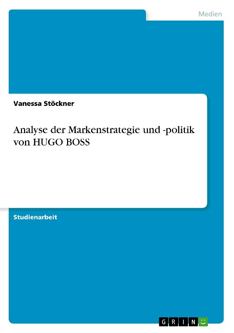 Analyse der Markenstrategie und -politik von HUGO BOSS - Vanessa Stöckner