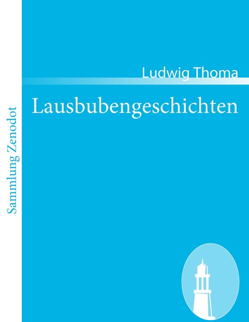 Lausbubengeschichten - Ludwig Thoma