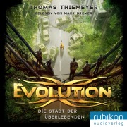 Cover-Bild zum Titel 'Evolution (1). Die Stadt der Überlebenden' von 'Thomas Thiemeyer'