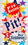 Cover-Bild zum Titel 'Pit!' von 'Pit Boston'