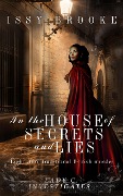 Cover-Bild zum Titel 'In The House of Secrets and Lies (Lady C Investigates, #3)' von 'Issy Brooke'