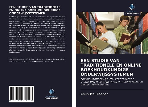 EEN STUDIE VAN TRADITIONELE EN ONLINE BOEKHOUDKUNDIGE ONDERWIJSSYSTEMEN - Chun-Mei Connor