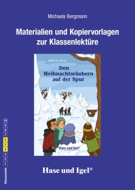 Den Weihnachtsräubern auf der Spur. Begleitmaterial - Judith Le Huray, Michaela Bergmann