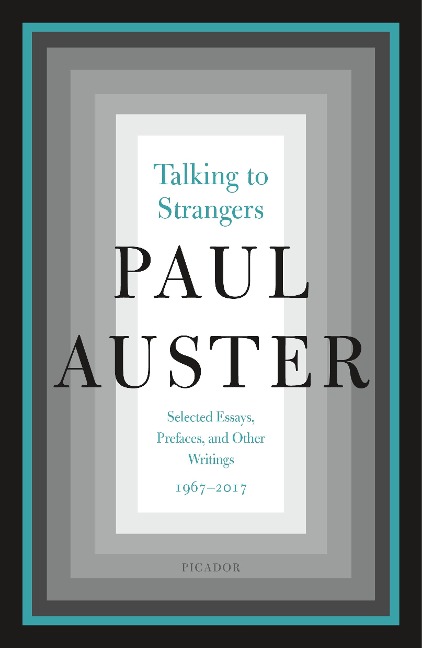 Talking to Strangers - Paul Auster