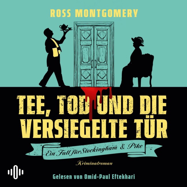 Tee, Tod und die versiegelte Tür (Ein Fall für Stockingham und Pike, Bd. 1) - Ross Montgomery
