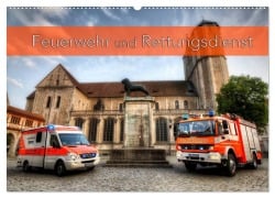 Cover-Bild zum Titel 'Feuerwehr und Rettungsdienst (Wandkalender 2027 DIN A2 quer), CALVENDO Monatskalender' von 'Markus Will'
