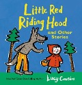 Little Red Riding Hood and Other Stories - Lucy Cousins