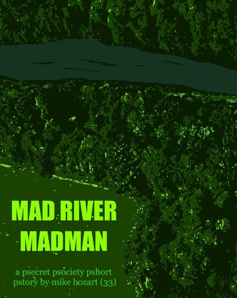 Mad River Madman - Mike Bozart