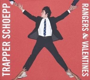 Rangers & Valentines - Trapper Schoepp