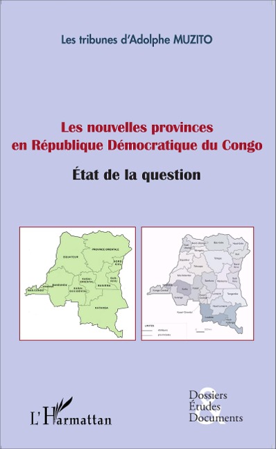 Les nouvelles provinces en République Démocratique du Congo - Adolphe Muzito