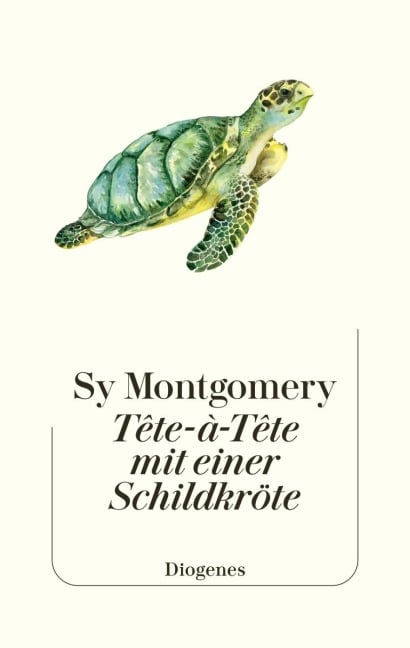 Tête-à-Tête mit einer Schildkröte - Sy Montgomery