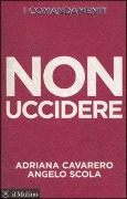 Cover-Bild zum Titel 'I comandamenti. Non uccidere' von 'Adriana Cavarero, Angelo Scola'