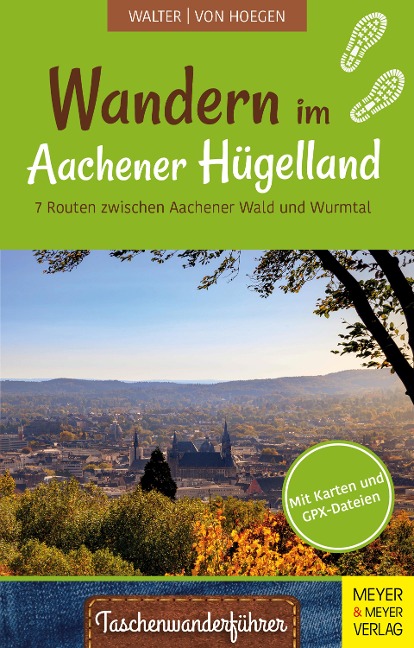 Wandern im Aachener Hügelland - Roland Walter, Rainer von Hoegen