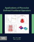 Applications of Piecewise Defined Fractional Operators - Abdon Atangana, Seda Igret Araz