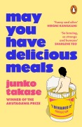 Cover-Bild zum Titel 'May You Have Delicious Meals' von 'Junko Takase'