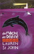 Cover-Bild zum Titel 'Die Nacht der Delfine' von 'Lauren St. John'