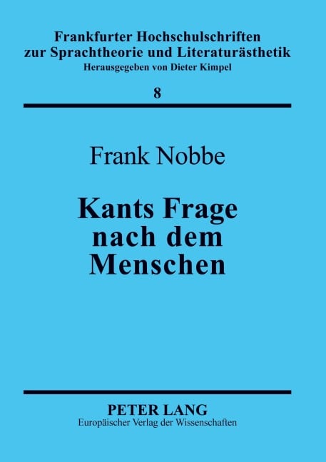 Kants Frage nach dem Menschen - Frank Nobbe