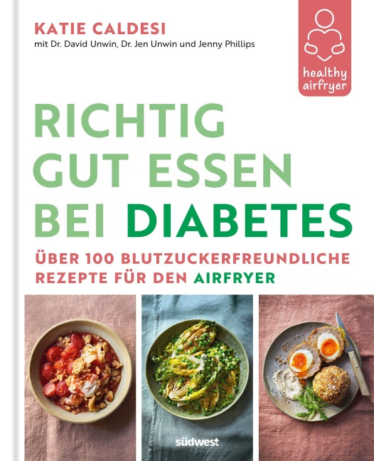 Healthy Airfryer - Richtig gut essen bei Diabetes - Katie Caldesi