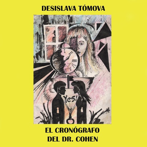 El cronógrafo del Dr. Cohen - Desislava Tómova