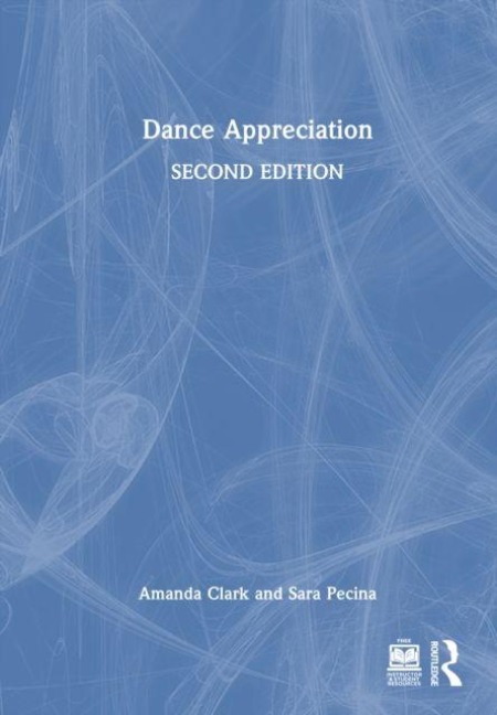 Dance Appreciation - Amanda Clark, Sara Pecina
