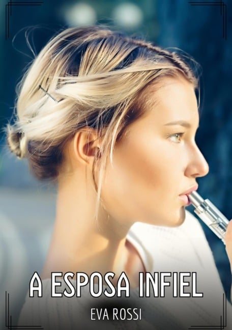 A Esposa Infiel - Eva Rossi