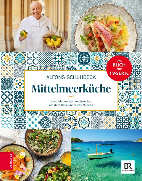Schuhbecks Mittelmeerküche - Alfons Schuhbeck