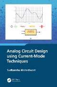 Cover-Bild zum Titel 'Analog Circuit Design using Current-Mode Techniques' von 'Sudhanshu Maheshwari'