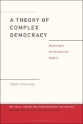Cover-Bild zum Titel 'A Theory of Complex Democracy' von 'Daniel Innerarity'