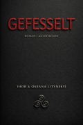 Cover-Bild zum Titel 'GEFESSELT' von 'Ihor & Oksana Litinskyi, Oksana Litinsky'