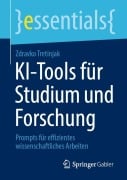 Cover-Bild zum Titel 'KI¿Tools für Studium und Forschung' von 'Zdravko Tretinjak'