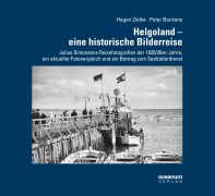 Cover-Bild zum Titel 'Helgoland - eine historische Bilderreise' von 'Hagen Zielke, Peter Backens'