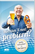 Cover-Bild zum Titel 'Möchten'S ned probieren?' von 'Toni Lauerer'
