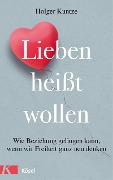 Cover-Bild zum Titel 'Lieben heißt wollen' von 'Holger Kuntze'