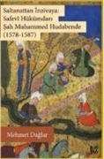 Cover-Bild zum Titel 'Saltanattan Inzivaya Safevi Hükümdari Sah Muhammed Hudabende 1578-1587' von 'Mehmet Daglar'
