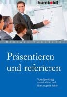 Präsentieren und referieren - Michael Handwerk