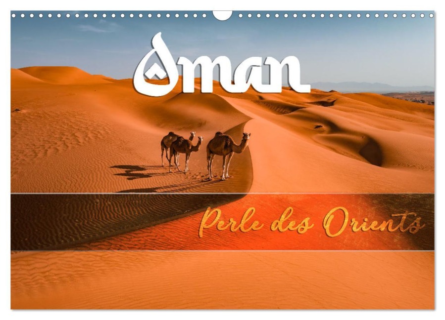 OMAN - Orientperle (Wandkalender 2026 DIN A3 quer), CALVENDO Monatskalender - Sonja Schlichter