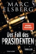Cover-Bild zum Titel 'Der Fall des Präsidenten' von 'Marc Elsberg'