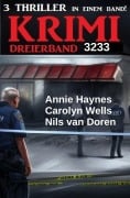 Cover-Bild zum Titel 'Krimi Dreierband 3233' von 'Nils van Doren, Annie Haynes, Carolyn Wells'